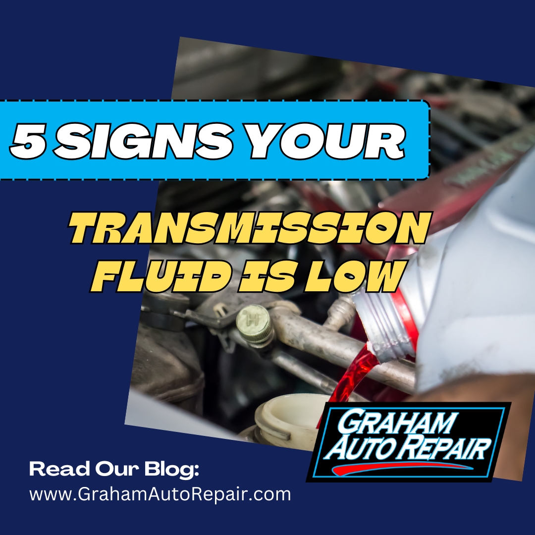 Low Transmission Fluid Blog - Graham Auto Repair